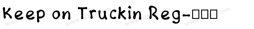 Keep on Truckin Reg字体转换